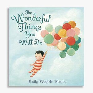 The Wonderful Things You Will Be Hardcover – 2015 by Emily Winfield EUC